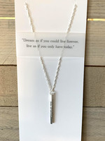 Quote Necklace: " Dream as if"