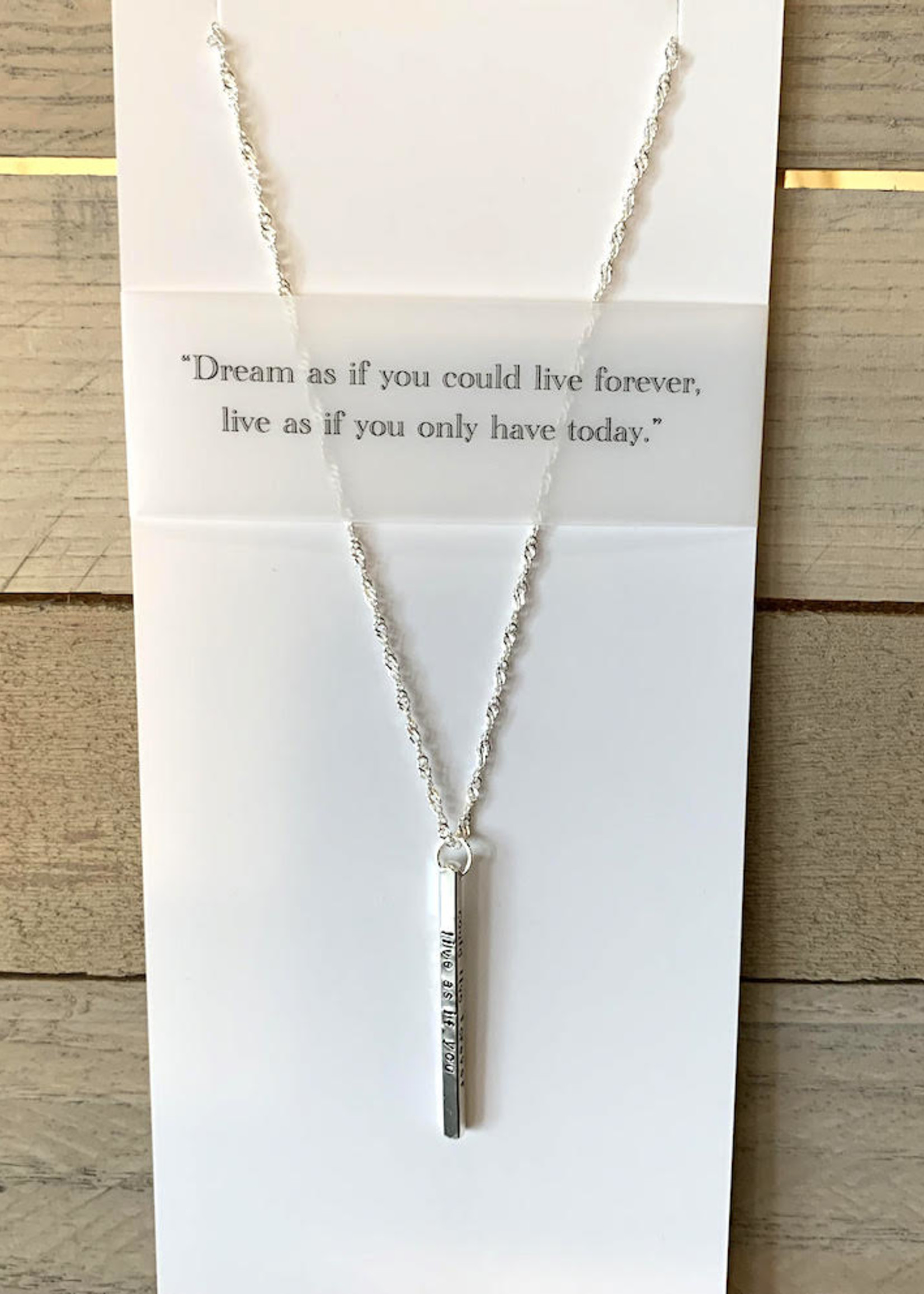 Elements Gallery Quote Necklace: " Dream as if"