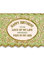Bad Betty Greeting Co Love of My Life Birthday Card Funny