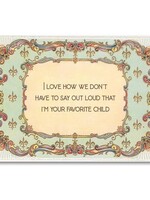 Bad Betty Greeting Co Favorite Child Mothers/Fathers Day Card
