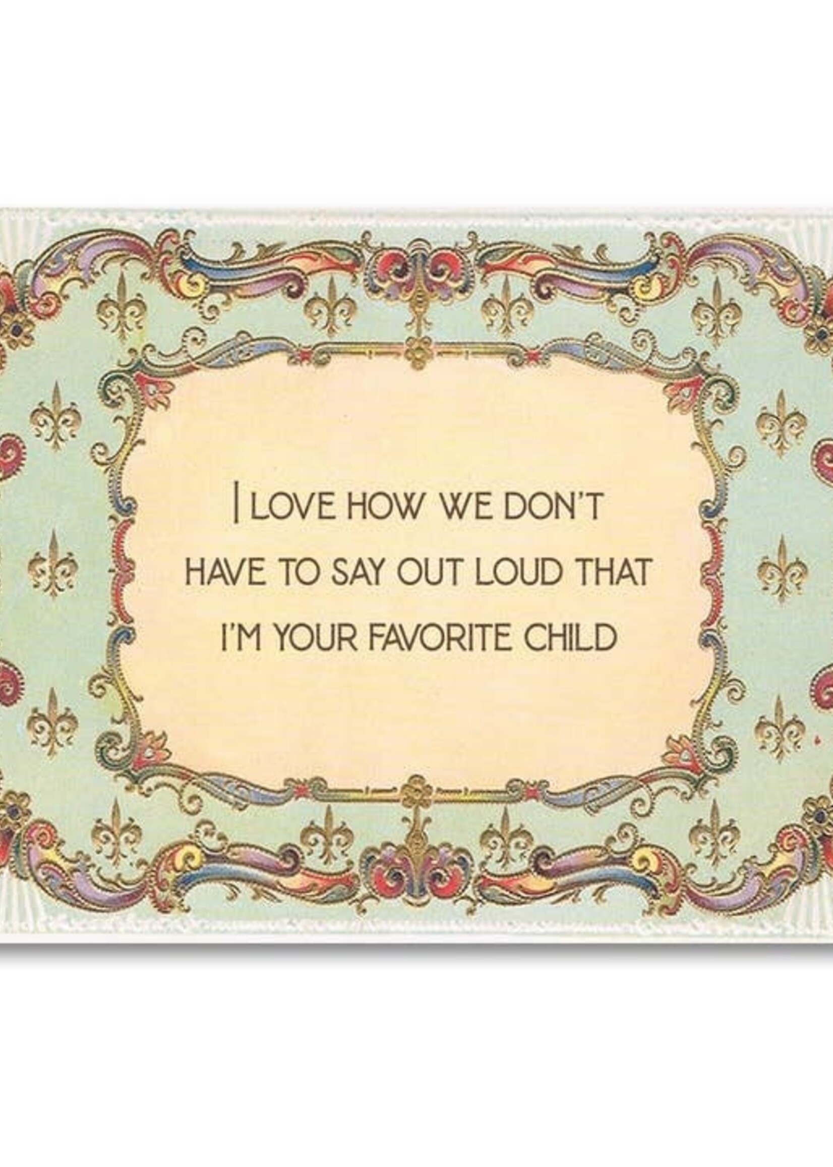 Favorite Child Mothers/Fathers Day Card
