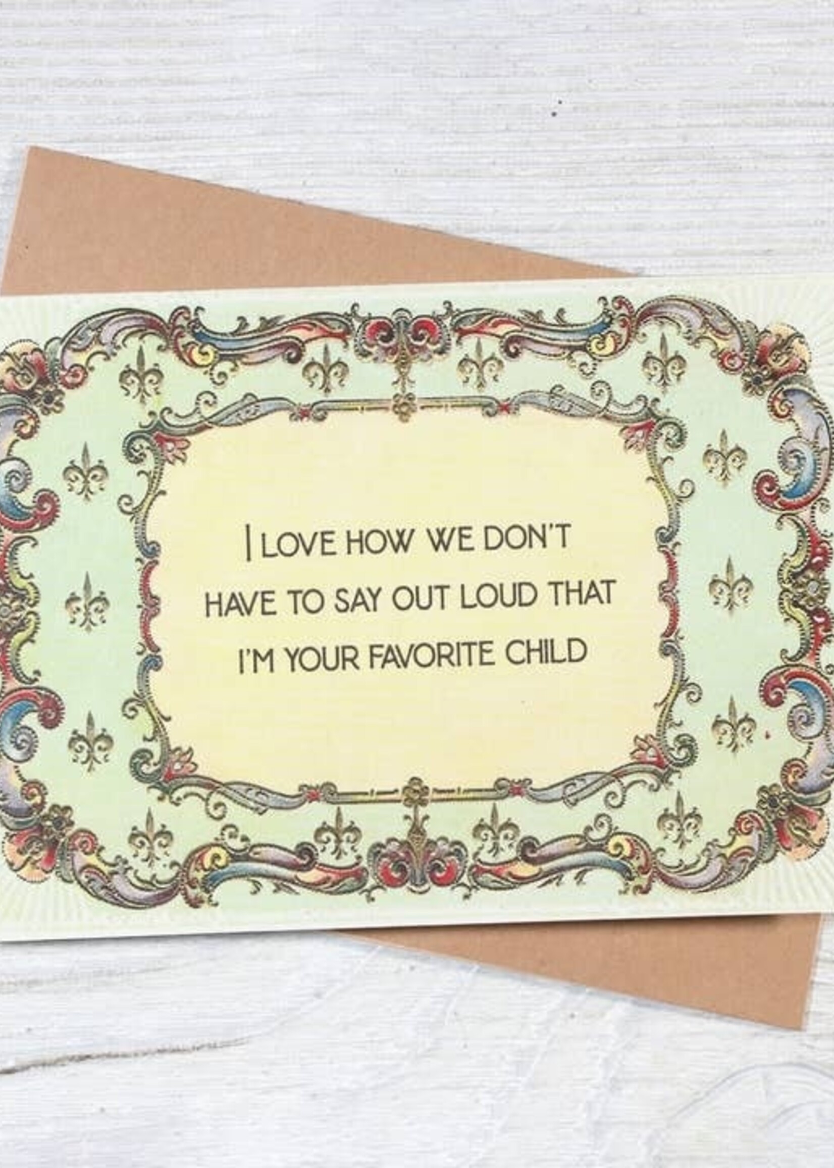 Favorite Child Mothers/Fathers Day Card