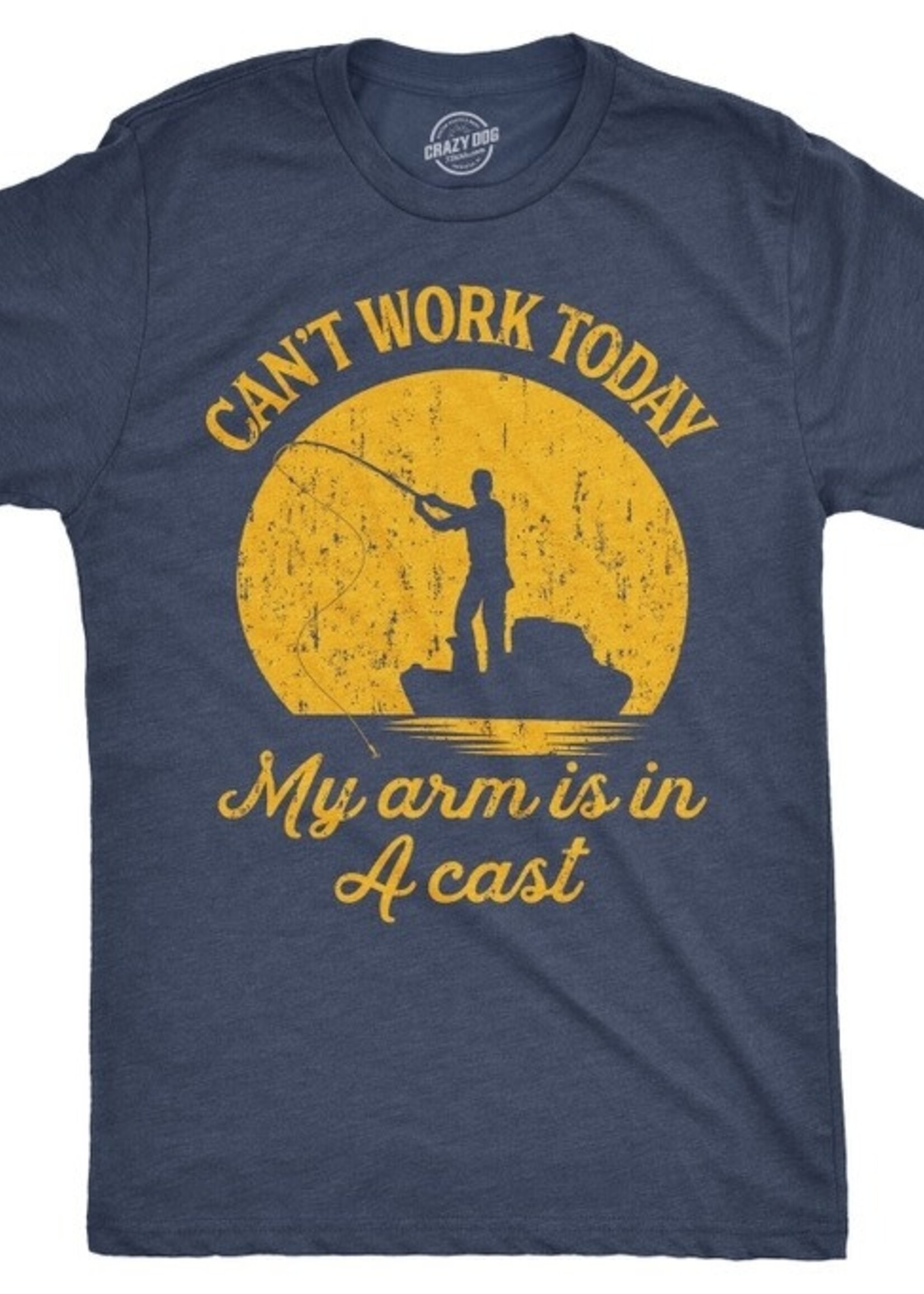 “Can't Work Today, My Arm is in a Cast” Funny Fishing T-Shirt for Men – Crazy Dog Tee