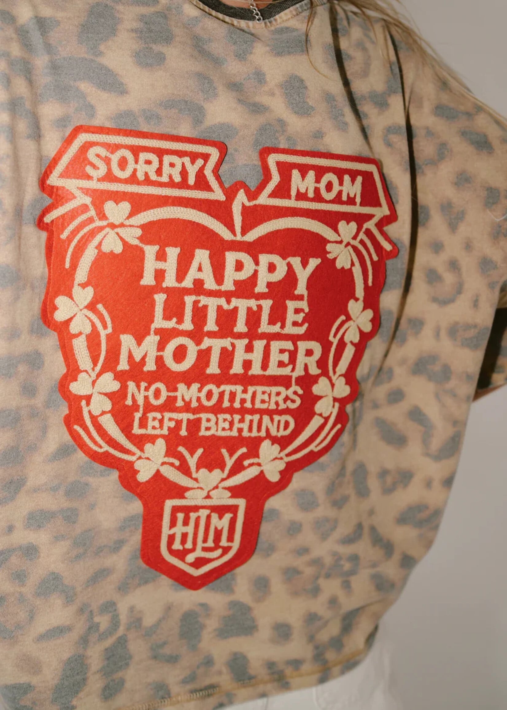 Happy Little Mother Sorry Mom Leopard Tee