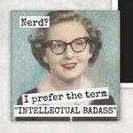 Magnet Intellectual Badass