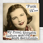 Magnet Final Thought Before Making Most Decisions