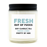 Soy Candle - Fresh out of Fucks