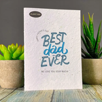 Best Dad Ever - Plantable Card