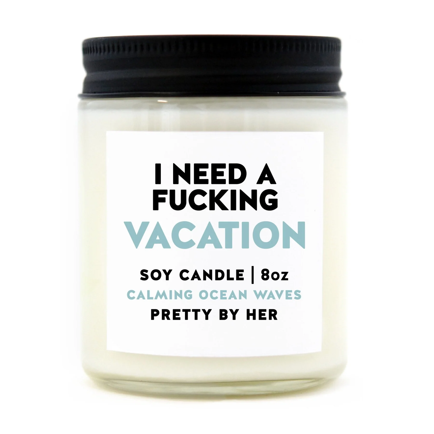 Soy Candle - I Need a Vacation