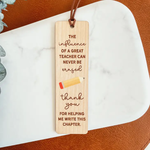 Wooden Bookmark - The Influence Of A Great Teacher