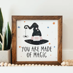 Framed You Are Magic Sign
