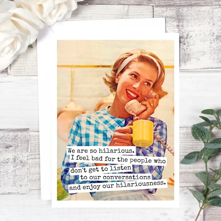 We Are Hilarious Card Copper Alley Gift Boutique