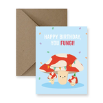 Happy Birthday You Fungi Card