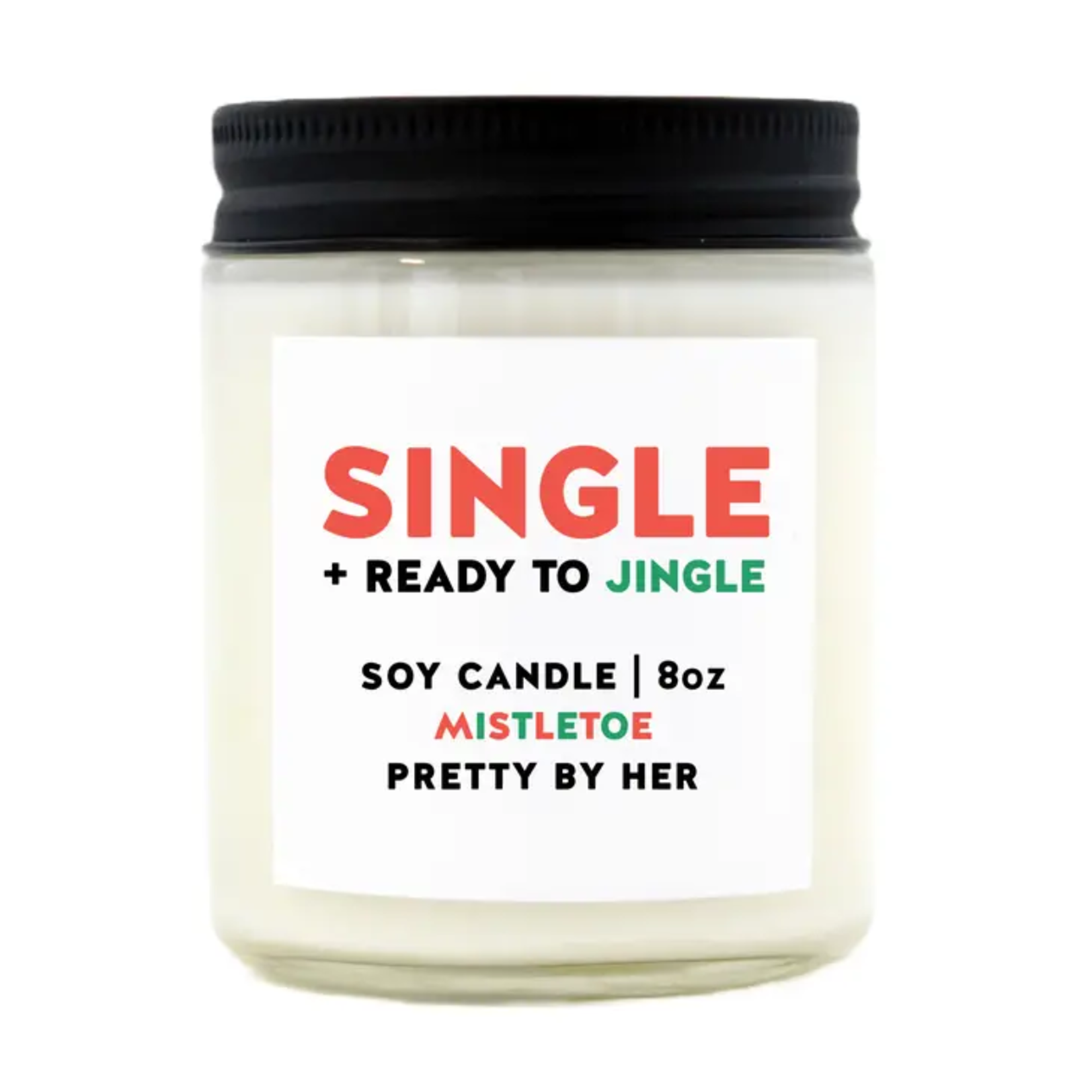 Soy Candle - Single And Ready To Jingle