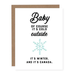 Of Course It's Cold Outside Card