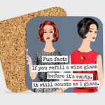 Coaster - Fun Fact: If You Refill A Wine Glass