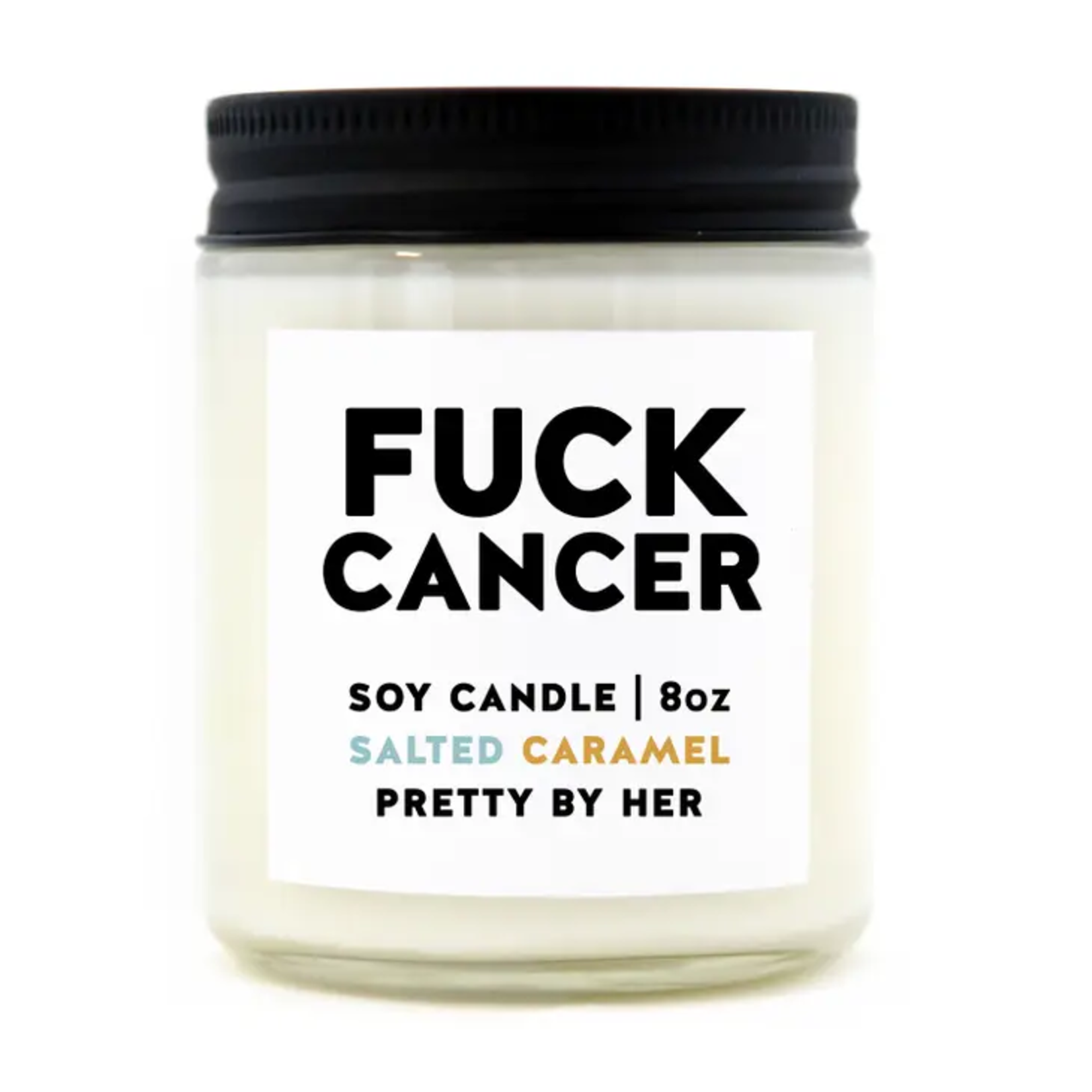 Soy Candle - Fuck Cancer