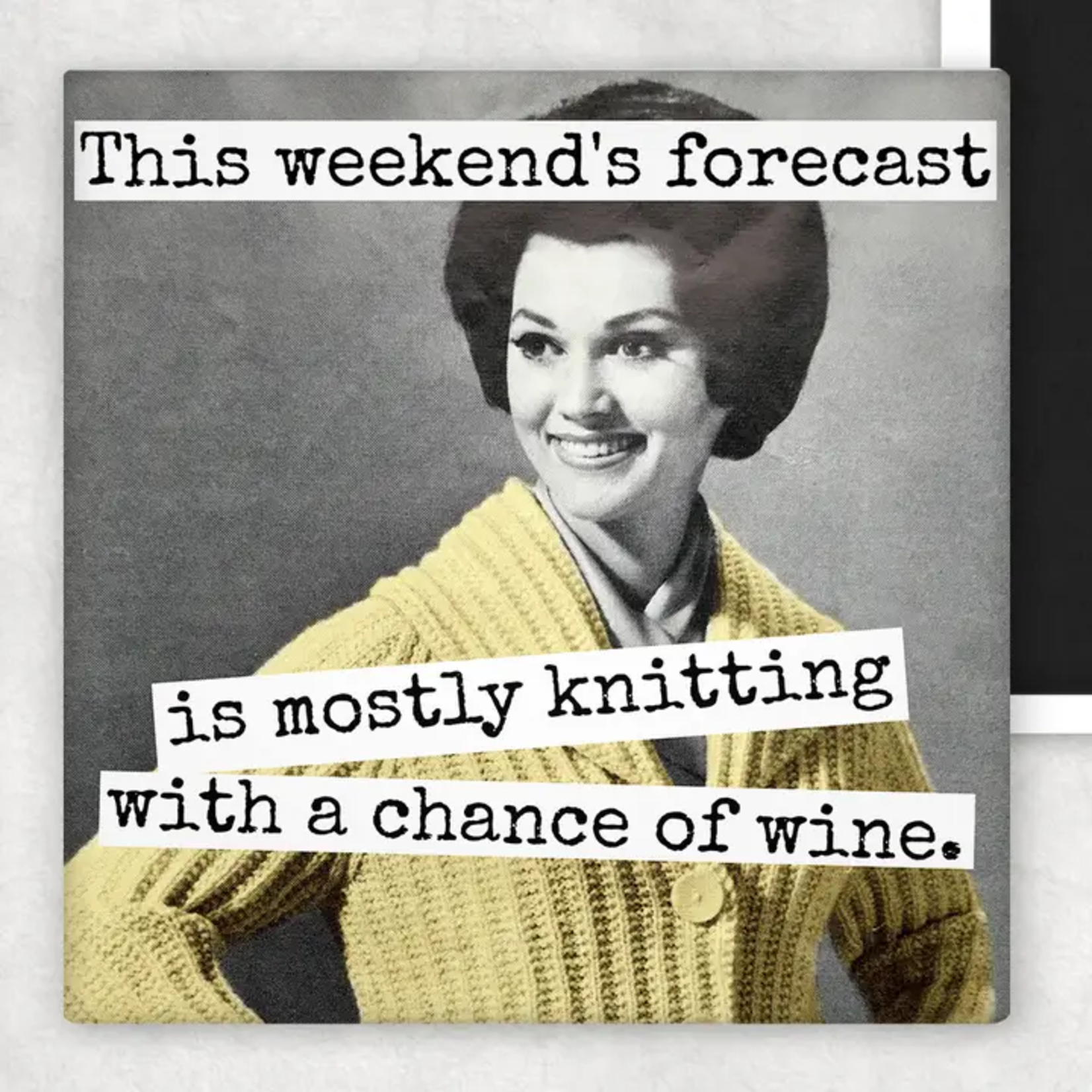 Magnet The Weekend's Forecast Is Mostly Knitting