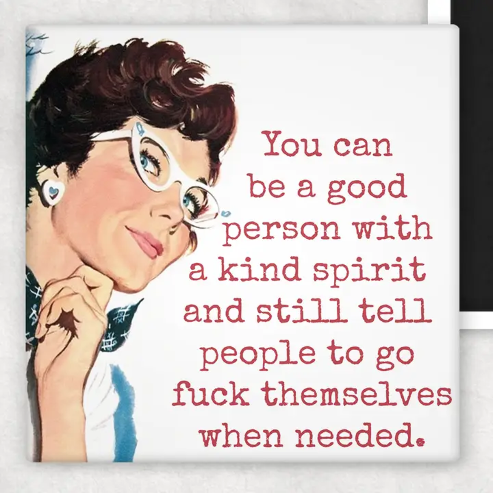 Magnet You Can Still Be A Good Person