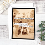 Don't Worry About Getting Older Card