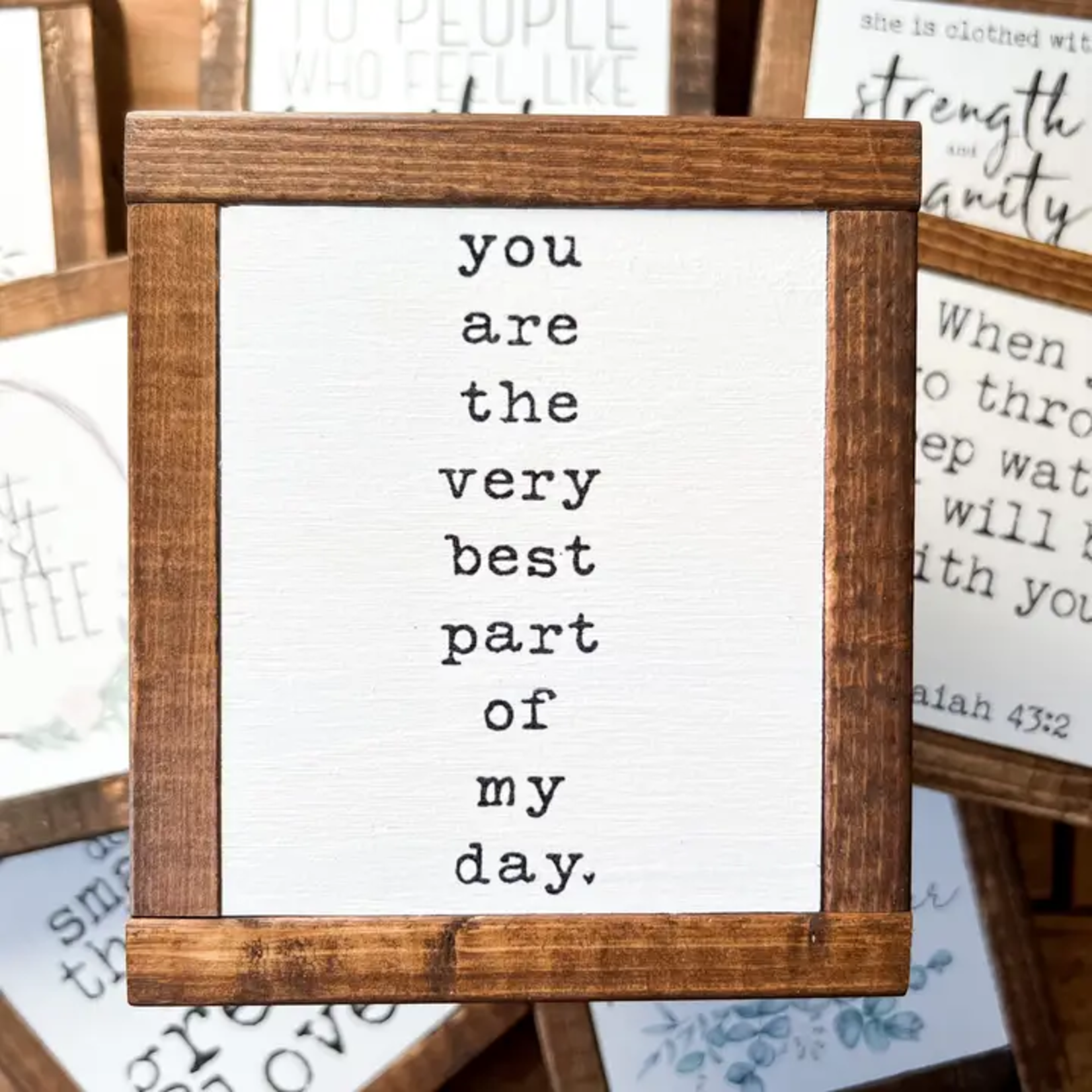 You Are The Very Best Part Of Me Mini Sign