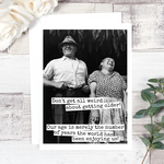 Don't Get Weird About Getting Older Birthday Card