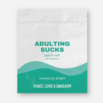 Adulting Sucks - Bath Soak