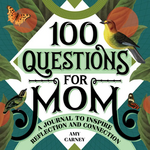 100 Questions for Mom - Journal