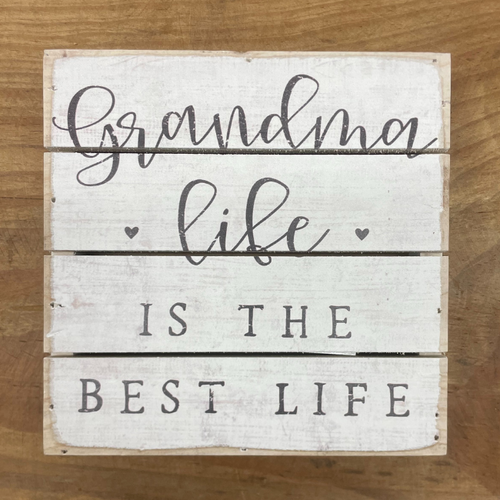 Grandma Life Pallet Sign