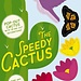 Cider Mill Press The Speedy Cactus: Make Any Room Look Sharp, Board book – Pop up