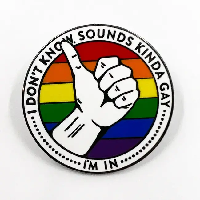 Strike Gently Co Sounds Kinda Gay Pin
