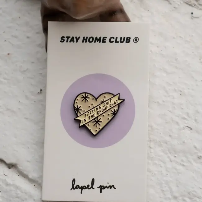 Group Chat Pin - Stay Home Club