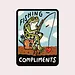 Stay Home Club Fishing for Compliments Vinyl Sticker - Stay Home Club