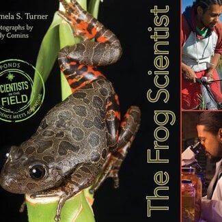 The Frog Scientist: A Science Biography About Dr. Tyrone Hayes and Atrazine Research for Children (Ages 10-12)