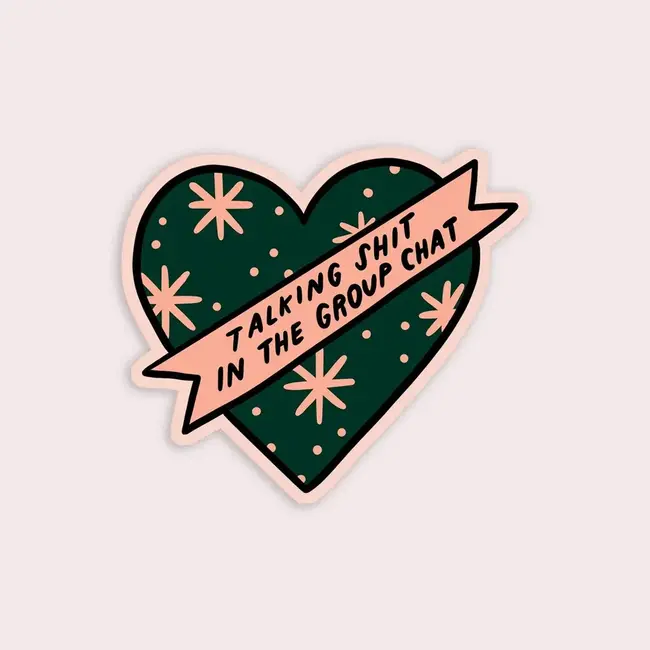 Stay Home Club - Group Chat Heart Vinyl Sticker