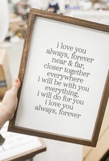 I Love You Always, Forever Sign - 17x13