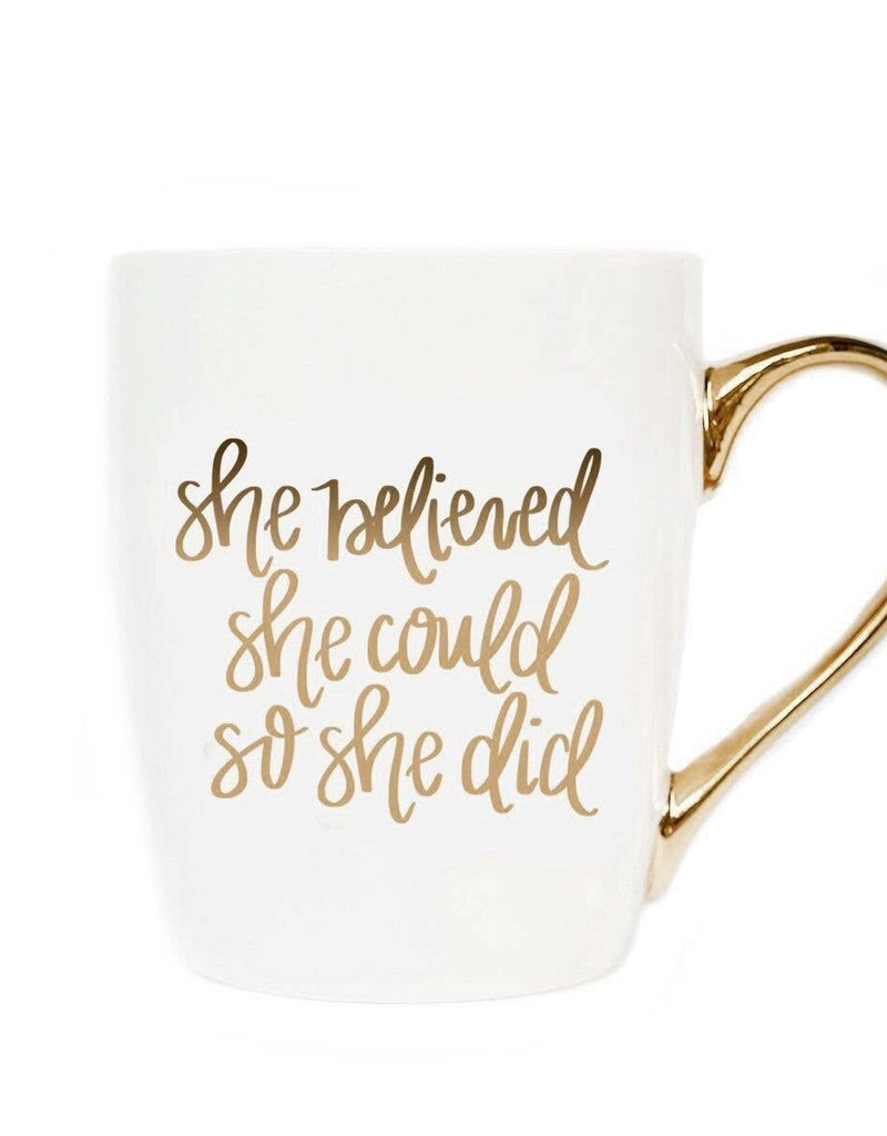 She Believed She Could So She Did - Gold Mug - 16 oz