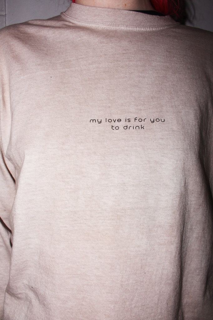 Soph Suds Soph Suds "My Love is For You To Drink" Beige Dyed Longsleeve