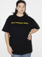 Sensitive Ass Poisson "Be a Mindful Bitch" (Soyez une garce pleine d'esprit) T-shirt