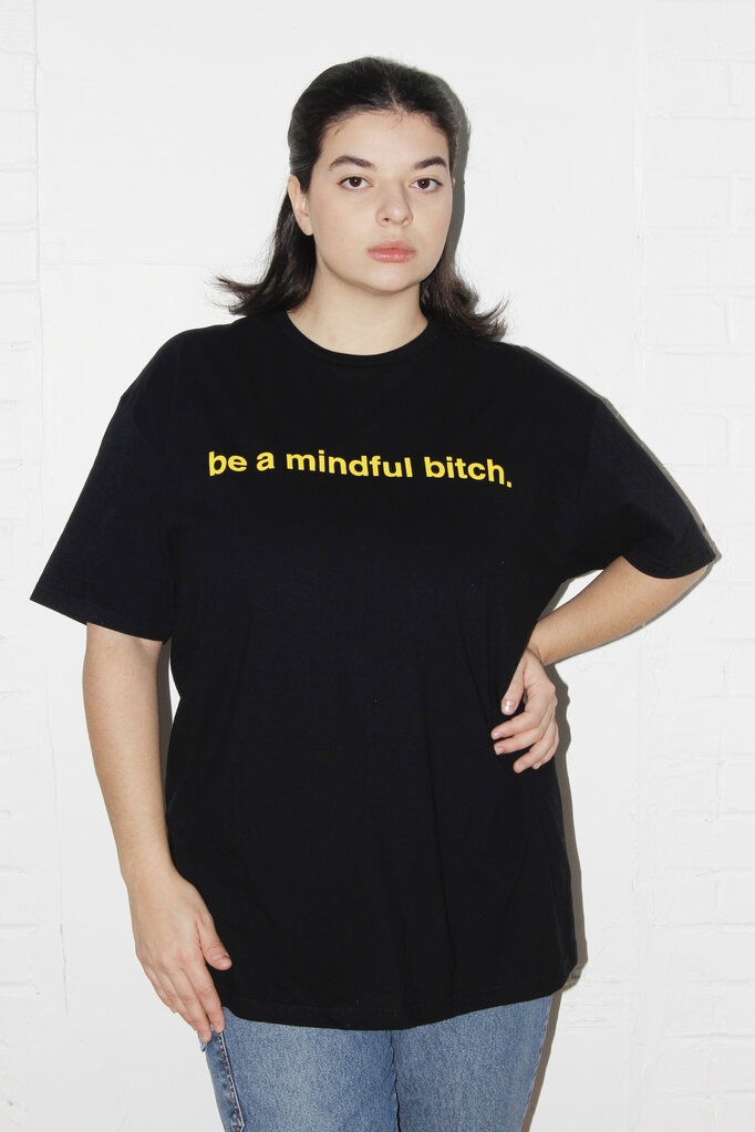 Sensitive Ass Fish Sensitive Ass Fish "Be a Mindful Bitch" T-shirt
