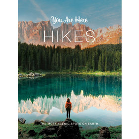 You Are Here: Hikes Coffee Table Book