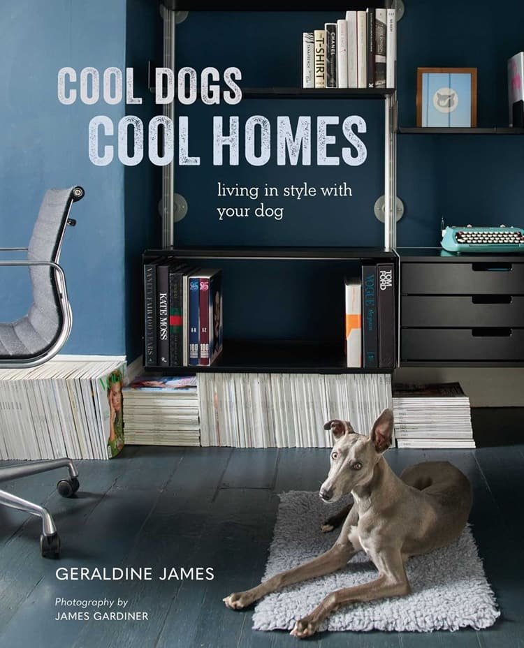 Cool Dogs, Cool Homes Coffee Table Book