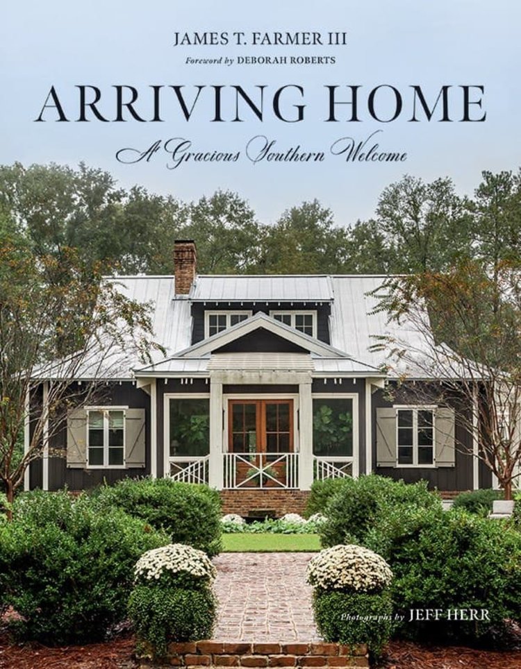 Arriving Home, A Gracious Southern Welcome Coffee Table Book