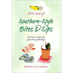 Little Book of Southern-Style Bites & Sips Coffee Table Book