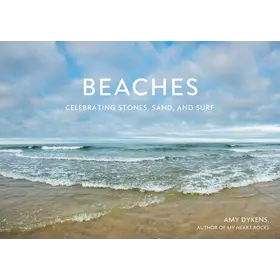 Schiffer Publishing Beaches: Celebrating Stones, Sand, and Surf