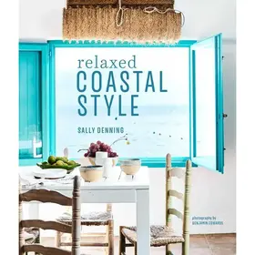 Simon & Schuster Relaxed Coastal Style By Sally Denning