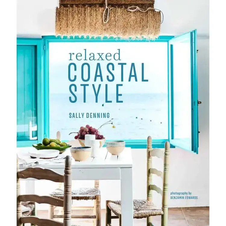 Simon & Schuster Relaxed Coastal Style By Sally Denning