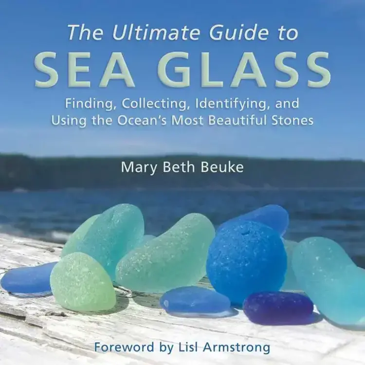 Simon & Schuster The Ultimate Guide to Sea Glass By Mary Beuke