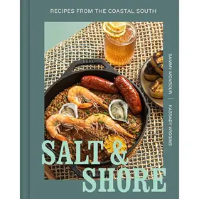 Salt and Shore: Recipes from the Coastal South