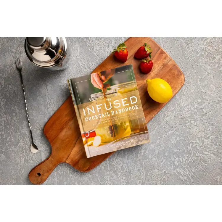 The Infused Cocktail Handbook